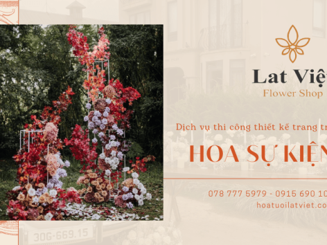 Dịch vụ thi công thiết kế trang trí hoa sự kiện tại Đà Lạt của Lat Việt Flower